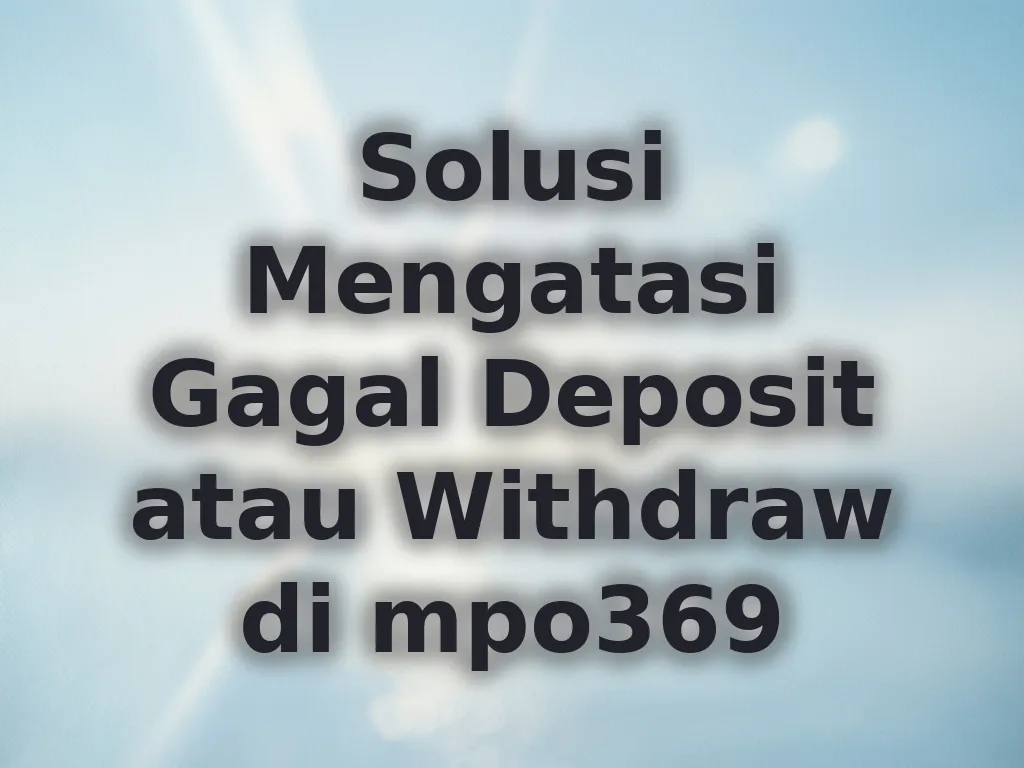 Solusi Gagal Transaksi