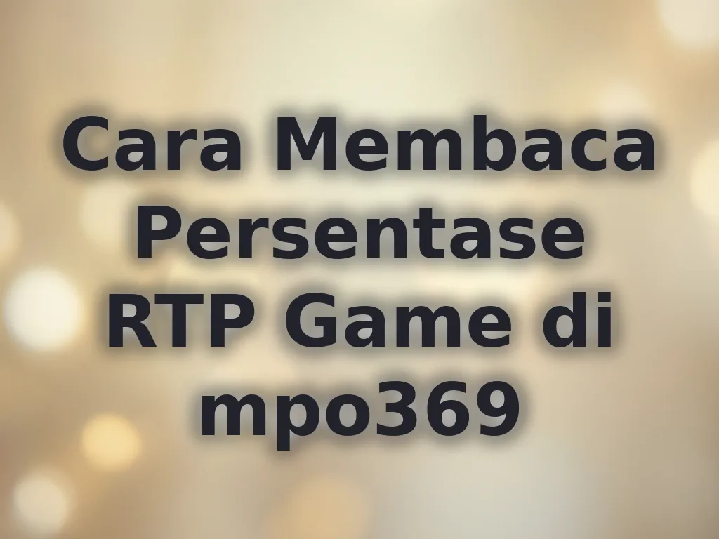 Cara Membaca RTP